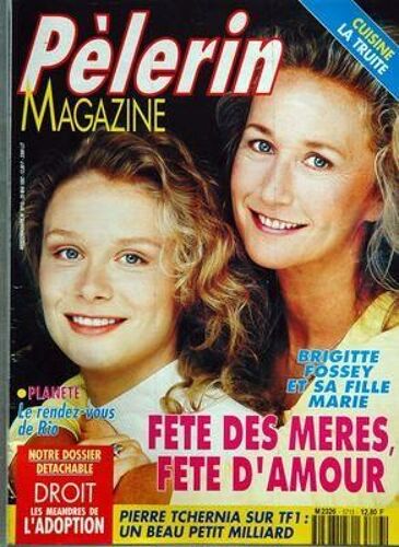 Pelerin Magazine N° 5713 Du 29/05/1992 - Cuisine   -   La Truite - Brigitte Fossey Et Sa Fille Marie - Pierre Tchernia Sur Tf1 Droit   -   Les Meandres De L'adoption Le Rendez-Vous De Rio