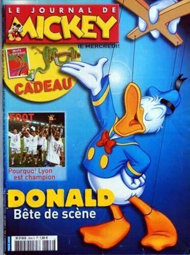 Journal De Mickey (Le) N° 2846 Du 03/01/2007 - Donald / Bate De Scene - Foot / Pourquoi Lyon Est Champion