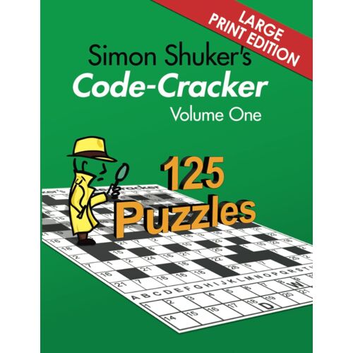 Simon Shuker's Code-Cracker, Volume One (Large Print Edition)