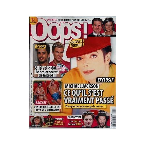 Oops N° 35 Du 03/07/2009 - Michael Jackson  -   Ce Qu'il S'est Vraiment Passe Secret Story   -   Le Projet Secret De La Prod - Britney Spears  -   Elle Est Avec Son Manager - Eva Longoria Les Stars Se Laissent Aller   -   Robert Pattinson - Keanu ...