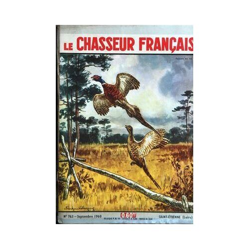 Chasseur Francais (Le) N° 763 Du 01/09/1960 - Faisans En Vol Par Leliepvre - Chasses Et Chiens - Visiteurs Etrangers - Le Lievre Au Chien - Le Braque Francais - Le Saint-Bernard Sports - Velo Pas Mort - A Wimbledon - Apres La Finale U.R.S.S.- Youg...