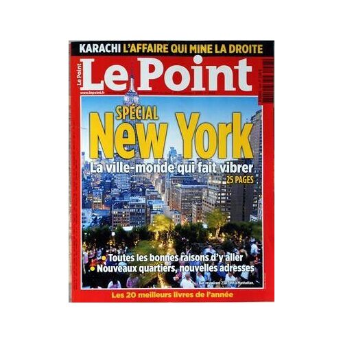 Point (Le) N° 1993 Du 25/11/2010 - Karachi / L'affaire Qui Mine La Droite - Special New York / La Ville-Monde Qui Fait Vibrer - Les 20 Meilleurs Livres De L'annee