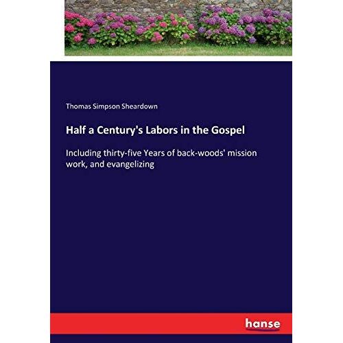 Half A Century's Labors In The Gospel