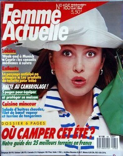 Femme Actuelle N° 185 Du 11/04/1988 - Ou Camper Cet Ete  - Cuisine Minceur - Halte Au Cambriolage - Le Passage Anticipe En Primaire - Les Produits De Toilette Pour Bebe - A Munich