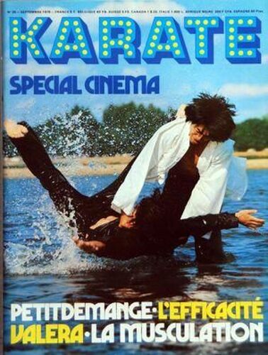 Karate N° 25 Du 01/09/1976 - Special Cinema - Petit Demange - L'efficacite Valera - La Musculation - Judo  -   L'echec Francais Aux J.O. Par Voisin Et Beutter - Faut-Il Casser Le Sankukai - Chen  -   La Nouvelle Idole D'hong-Kong - Fou Du Full - L...