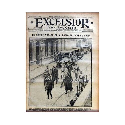 Excelsior N° 1618 Du 21/04/1915 - Le Regent Voyage De M Poincare Dans Le Nord