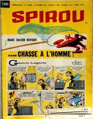 Spirou  N° 1385 Du 29/10/1964 - Marc Dacier Revient Dans Chasse A L'homme - Gaston Lagaffe
