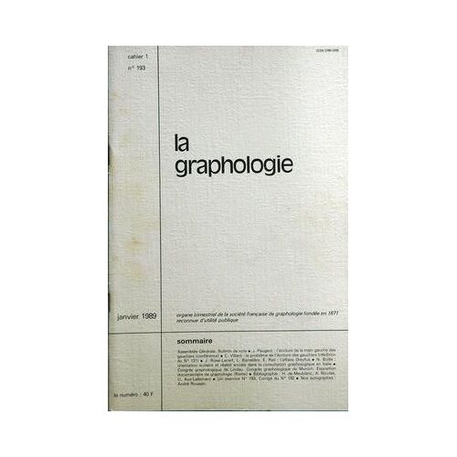 Graphologie (La) N° 193 Du 01/01/1989 - Villard, Le Probleme De L'ecriture Des Gauchers Peugeot, L'ecriture De La Main Gauche Des Gauchers Rossi-Lecerf, Barreliere, Rati, L'affaire Dreyfus Boille, Orientation Scolaire Et Realite Sociale Dans La Co...