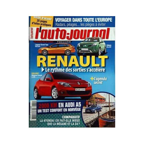 Auto Journal (L') N° 730 Du 02/08/2007 - Renault  -   Laguna Grand Tour - Koleos - Megane - 200 Km En Audi A5 En Norvege - Comparatif   -   La Huyndai I30 Fait-Elle Mieux Que La Megane Et La C4 - Voyager Dans Toute L'europe   -   Radars, Peages, P...