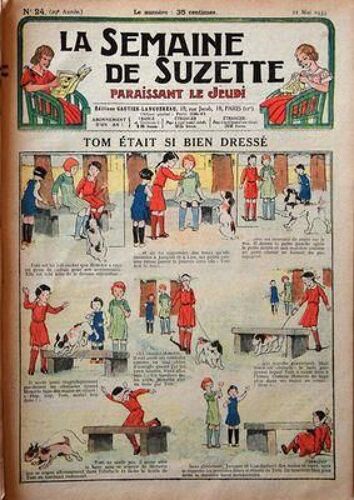 Semaine De Suzette (La) N° 24 Du 11/05/1933 - Tom Etait Si Bien Dresse - Becassine Dans La Neige