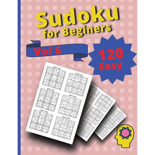 120 Easy Sudoku For Beginners Vol 6
