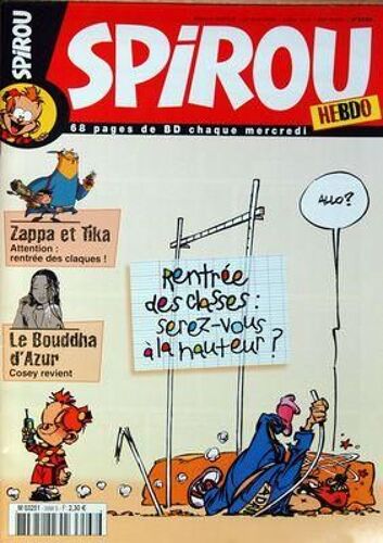 Spirou  N° 3568 Du 30/08/2006 - La Rentree Des Classes - Zappa Et Tika - Le Bouddah D'azur  -   Cosey Revient