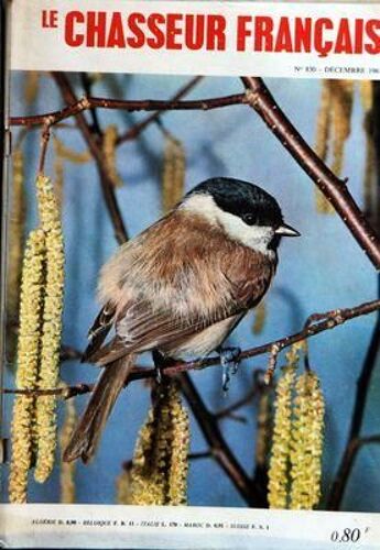 Chasseur Francais (Le) N° 850 Du 01/12/1967 - Chasses Et Chiens   -   La Faune Sauvage Reapparait - La Question De L'heure - Elevage De La Perdrix - Les Bouviers Des Flandres - Le Lievre - Kystes Benins Et Adenomes Sports   -   Aux J.O. De Grenobl...