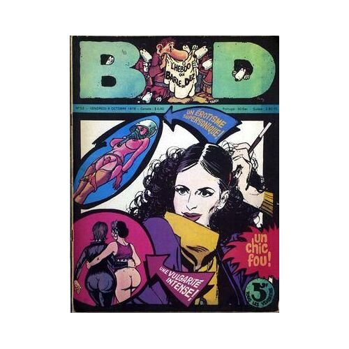 B.D. N° 53 Du 06/10/1978 - B.D. Un Erotisme Supersonique -  Un Chic Fou - Une Vulgarite Intense.