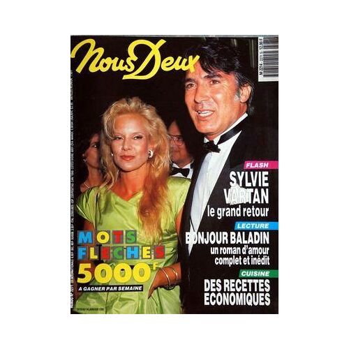 Nous Deux N° 2271 Du 08/01/1991 - Sylvie Vartan - Bonjour Baladin / Roman - Des Recettes Economiques - Lucid Beausonge