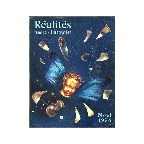 Realites N° 131 Du 01/12/1956 - La Famille Des Hommes A Travers Les Siecles - 3 Vieillards Illustres S'adressent A L'occident - Oscars De France - Realisation De L'annee 1956 - Les Objectifs De La France Pour Les 50 Annees Qui Viennent.