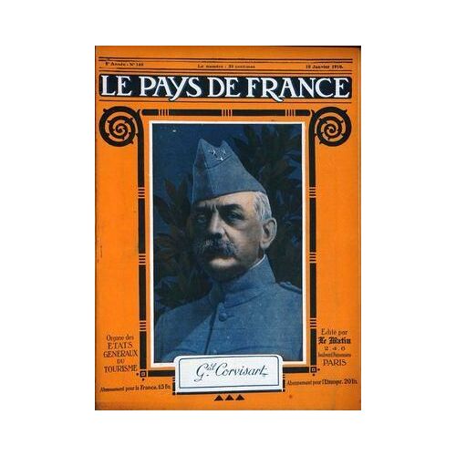 Pays De France (Le) N° 169 Du 10/01/1918 - General Corvisart