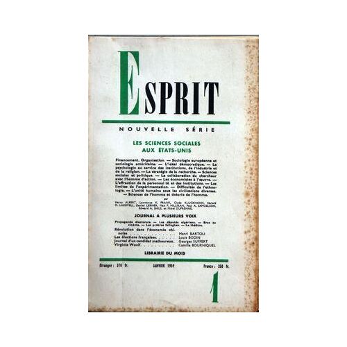 Esprit N° 1 Du 01/01/1959 - Les Sciences Sociales Aux Etats-Unis Par Alpert  -   L.K. Frank   -   C. Kluckhohn   -   H.D. Lasswell - D. Lerner - M.F. Millikan   -   P.A. Samuelson - Ed. A. Shils - M. Dufrenne - Revolution Dans L'economie Chinoise ...