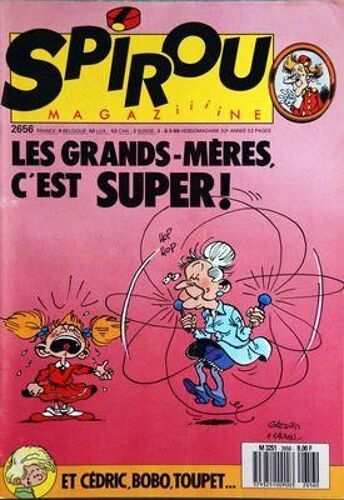 Spirou N° 2656 Du 08/03/1989 - Les Grands-Meres C'est Super - Cedric - Bobo Et Toupet