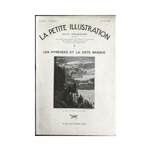 Petite Illustration (La) N° 1 Du 15/06/1929 - Les Pyrenees Et La Cote Basque.