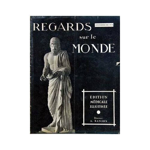 Regards Sur Le Monde N° 19 Du 18/11/1933 - Edition Medicale Illustree Les Obseques Nationales Du Dr Roux Sur Le Parvis Notre-Dame