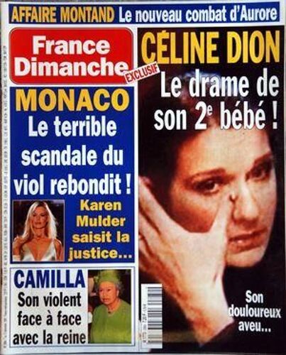 France Dimanche N° 2884 Du 07/12/2001 - Affaire Montand / Le Nouveau Combat D'aurore - Celine Dion / Le Drame De Son 2eme Bebe - Monaco / Le Terrible Scandale Du Viol Rebondit / Karen Mulder Saisit La Justice - Camilla / Son Violant Face A Face Av...