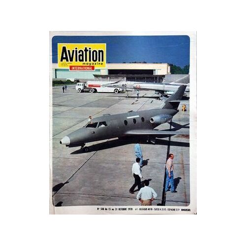 Aviation Magazine N° 548 Du 15/10/1970 - Quand L'expansion Engendre La Selerose - Aerospatiales - Intreview De Helmut Schmidt - Forces Aeriennes - Astronautique / Luna 16 - Dans L'industrie Des Equipements  - Routes Aeriennes - Le Mcdonnell Dougla...