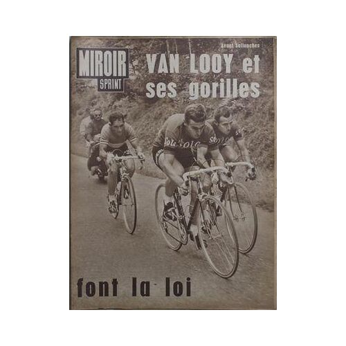 Miroir Sprint N° 952 Du 31/08/1964 - Van Looy Et Ses Gorilles Font La Loi.