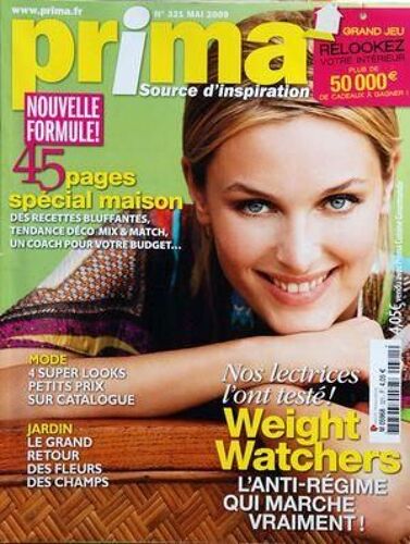 Prima N° 321 Du 01/05/2009 - 45 Pages Special Maison - 4 Super Looks Petits Prix Sur Catalogue - Jardin / Le Grand Retour Des Fleurs Des Champs - Nos Lectrices L'on Teste / Weight Watchers -