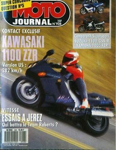 Moto Journal N° 928 Du 08/02/1990 - Contact Exclusif : Kawasaki 1100 Zzr. Version Us : 282 Km  -  H. Vitesse : Essais A Jerez : Qui Battra Le Team Roberts ? Comparatif Supersport : Suzuki 1100 Gsx-R. Yamaha 1000 Fzr.