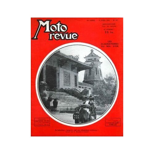Moto Revue N° 977 Du 15/04/1950 - Les Eliminatoires Du Bol  D'or - En Indochine, Nos Velomoteurs Modernes - Vespa A L'assaut Des Records Etablis A Montlhery En Classe 125 Cc