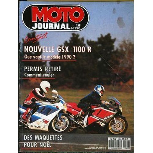 Moto Journal N° 920 Du 14/12/1989 - Contact : Nouvelle Gsx 1100 R. Que Vaut Le Modele 1990 ? Permis Retire : Comment Rouler. Des Maquettes Pour Noel.