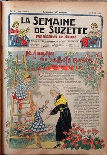 Semaine De Suzette (La) N° 21 Du 21/04/1938 - Le Jardin Des Oeillets Roses - Les Mesaventures De Becassine