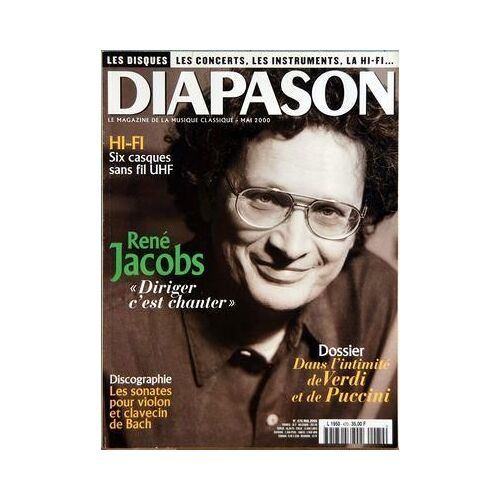 DIAPASON N° 470 DU 01/05/2000 - HI-FI  -   6 CASQUES SANS FIL U.H.F. - RENE JACOBS  -   DIRIGER C'EST CHANTER - DANS L'INTIMITE DE VERDI ET DE PUCCINI - DISCOGRAPHIE  -   LES SONATES POUR VIOLON ET CLAVECIN DE BACH