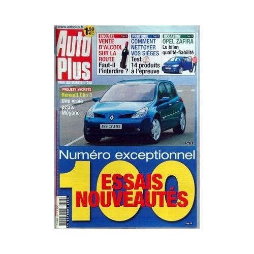 Auto Plus N° 788 Du 14/10/2003 - Vente D'alcool Sur La Route - Nettoyer Vos Sieges - Opel Zafira - Renault Clio 3 - 100 Essais Nouveautes.