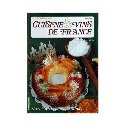 Cuisine Et Vins De France N° 362 Du 01/01/1981 - Les 500 Recettes De L'annee