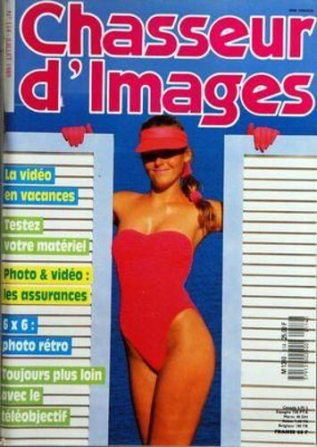 Chasseur D'images N° 114 Du 01/07/1989 - La Video En Vacances - Testez Votre Materiel - Photo Et Video  -   Les Assurances - Photo Retro - Toujours Plus Loin Avec Le Teleobjectif