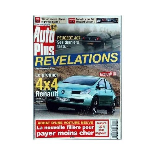 Auto Plus N° 790 Du 28/10/2003 - Le Permis Blanc - La Citroen - Peugeot 407 - Revelations - Le 1er 4x4 Renault - La Nouvelle Filiere Pour Payer Moins Cher.
