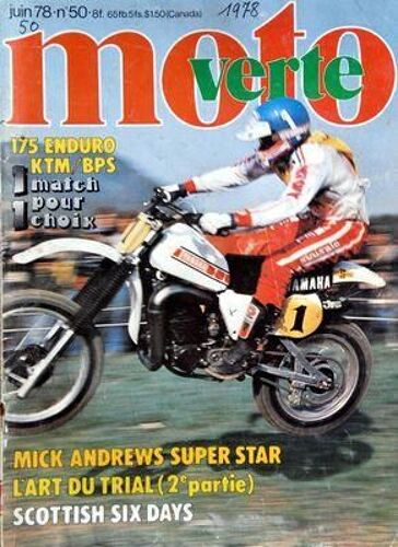 Moto Verte N° 50 Du 01/07/1978 - 175 Enduro Ktm - Bps - Mick Andrews Super Star - L'art Du Trial - Scottish Six Days