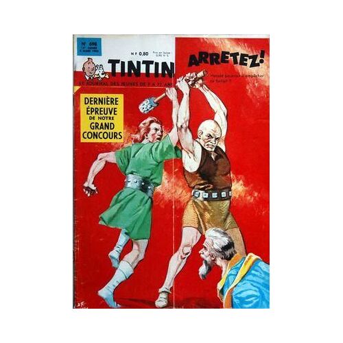 Tintin  N° 698 Du 08/03/1962 - Arretez Riarald Pourra T-Il Empecher Ce Forfait