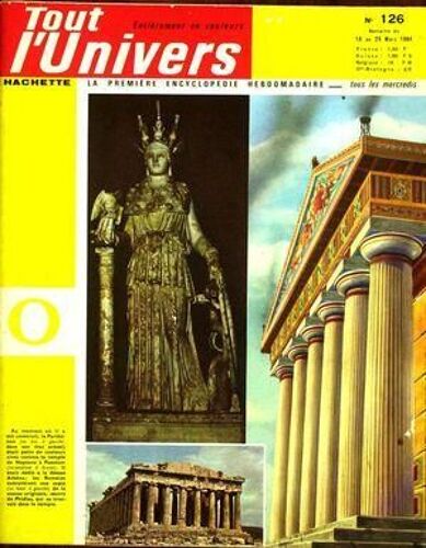 Tout L'univers N° 126 Du 18/03/1964 - La Vie Domestique Au Xviie Siecle - Jean Bart - Moscou - Le Printemps - Le Siecle De Pericles - Le Chene - La Respiration Du Gazometre.