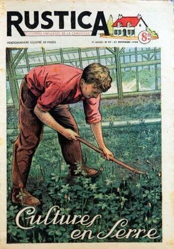 Rustica N° 47 Du 21/11/1948 - Cultures En Serre - A Propos Des Poules Cou-Nu - Les Mefaits Du Mazout