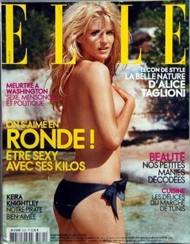 Elle N° 3161 Du 31/07/2006 - La Belle Nature D'ace Taglioni - Meurtrea Washington - On S'aime En Ronde - Beaute - Les Delices Du Marche Du Tunis - Keira Knightley