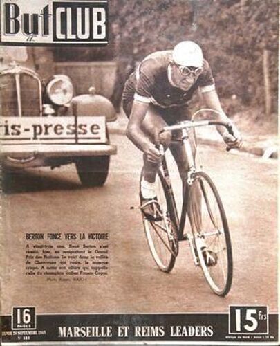 But Et Club N° 144 Du 20/09/1948 - Berton Fonce Vers La Victoire En Remportant Le Grands Prix Des Nations Marseille Et Reims Leaders