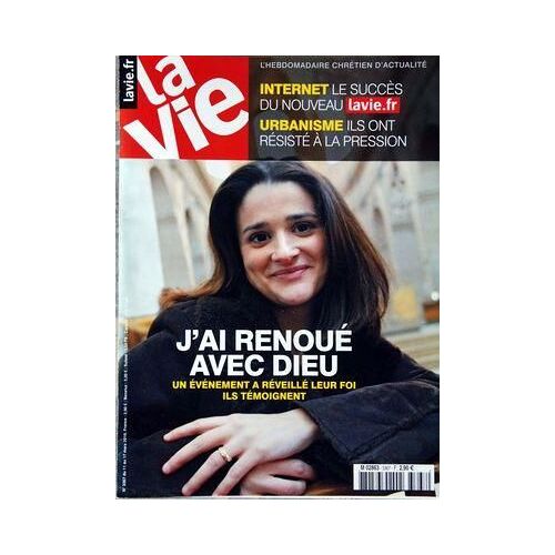 Vie (La) N° 3367 Du 11/03/2010 - Internet / Le Succes Du Nouveau Lavie.Fr - Urbanisme / Ils Ont Resiste A La Pression - J'ai Renoue Avec Dieu