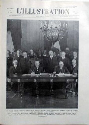Illustration (L') N° 4483 Du 02/02/1929 - Une Phase Importante D'un Grand Acte International / Calvin  Signant Le Pacte General  De Renonciation A La Guerre A Washington / Mm. G. Dawes - Kellogg  Et Mellon