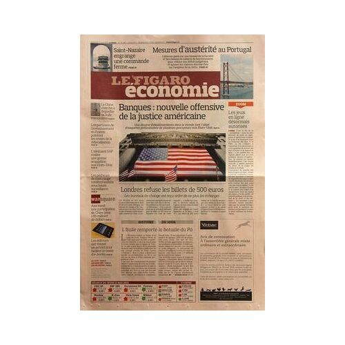 Figaro Economie (Le) N° 20460 Du 14/05/2010 - L'italie Remporte La Bataille Du Po - Londres Refuse Les Billets De 500 Euros - Les Jeux En Ligne Desormais Autorises - Banques / Nouvelle Offensive De La Justice Americaine - Axa Vend Une Participatio...