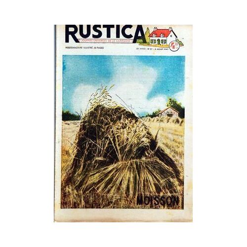Rustica N° 27 Du 06/07/1947 - Moisson - Comment Les Animaux Se Communiquent Leurs Sentiments - Une Esche Pour Les Gros  Chevesnes  -   Le Papillon Du Peuplier