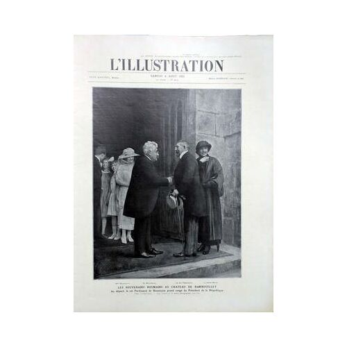 Illustration (L') N° 4092 Du 06/08/1921 - Les Souverains Roumains Au Chateau De Rambouillet / Le Roi Ferdinand De Roumanie / M. Et Mme Millerand - La Reine Marie