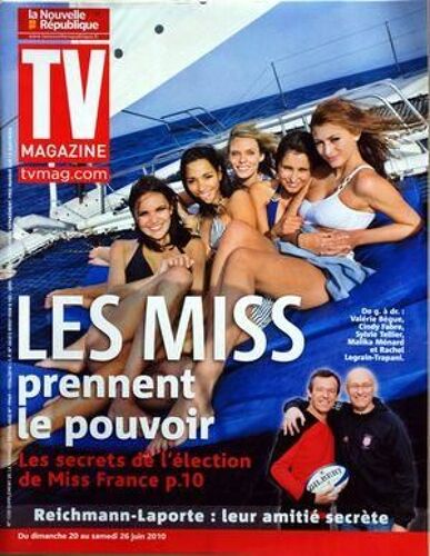 Tv Magazine La Nouvelle Republique N° 1220 Du 19/06/2010 - Les Miss Prennent Le Pouvoir - Begue - Fabre - Tellier - Menard Et Legrain-Trapani - Reichmann Et Laporte / Leur Amitie Secrete
